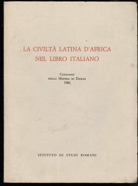 LA CIVILTA LATINA D'AFRICA NEL LIBRO ITALIANO