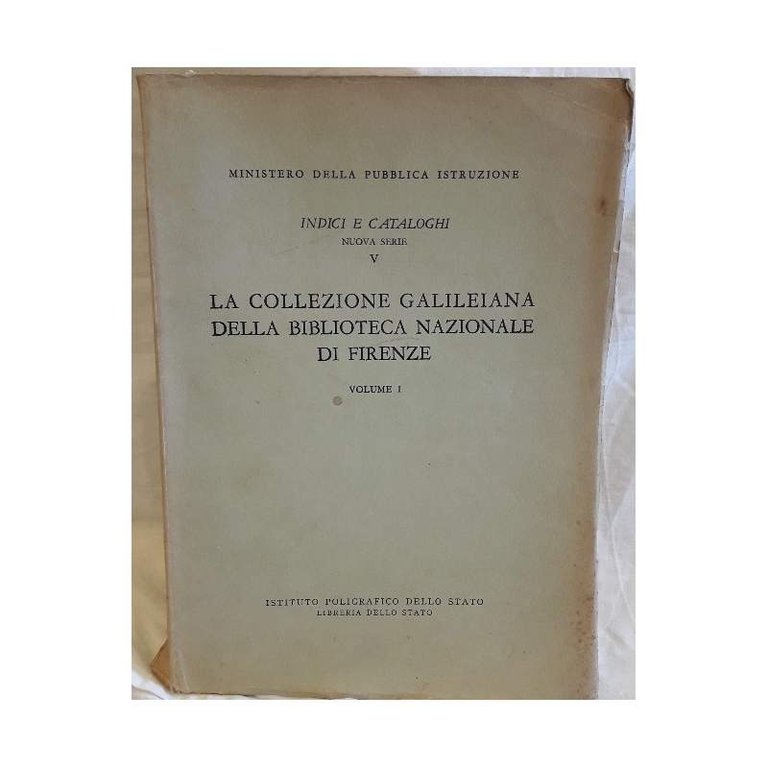 LA COLLEZIONE GALILEINANA DELLA BIBLIOTECA NAZIONALE DI FIRENZE(1959)