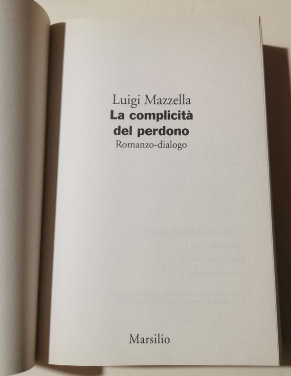 La complicità del perdono. Romanzo-dialogo: 1 | Immagine Gallery 2