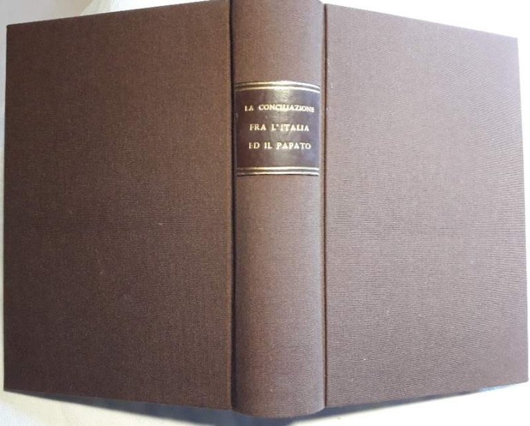 LA CONCILIAZIONE FRA L'ITALIA E IL PAPATO NELLE LETTERE DEL …