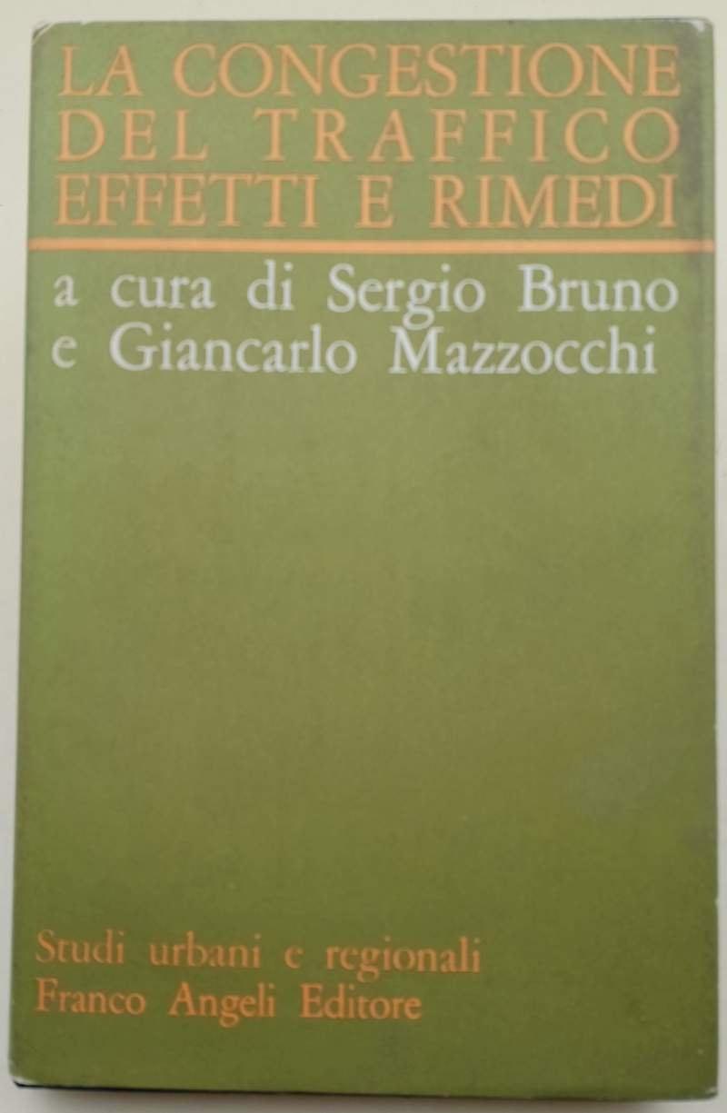 LA CONGESTIONE DEL TRAFFICO EFFETTI E RIMEDI (1973)
