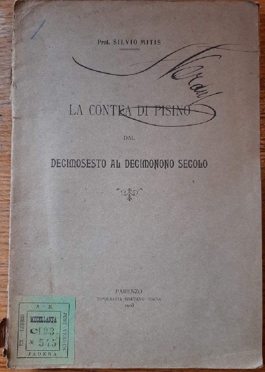 LA CONTEA DI PISINO DAL DECIMOSESTO AL DECIMONONO SECOLO(1903)