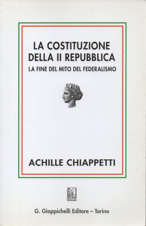 LA COSTITUZIONE DELLA II REPUBBLICA - La fine del mito …