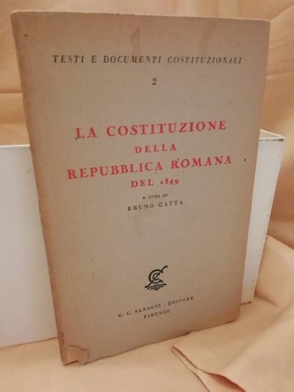 LA COSTITUZIONE DELLA REPUBBLICA ROMANA DEL 1849 (1947)