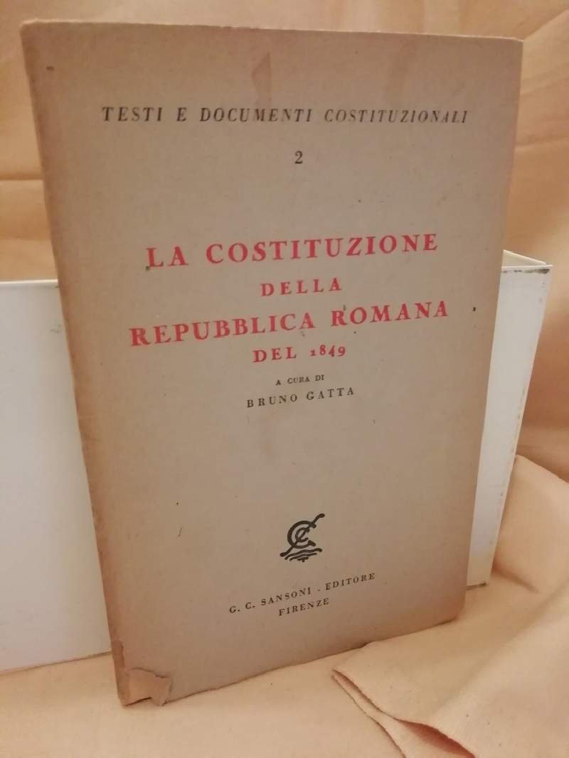 LA COSTITUZIONE DELLA REPUBBLICA ROMANA DEL 1849 (1947)
