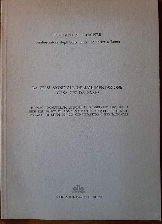 LA CRISI MONDIALE DELL'ALIMENTAZIONE: COSA C'E' DA FARE?(1980)