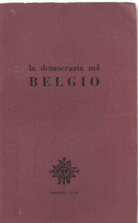 LA DEMOCRAZIA NEL BELGIO ( 1955 ) | Immagine Gallery 2