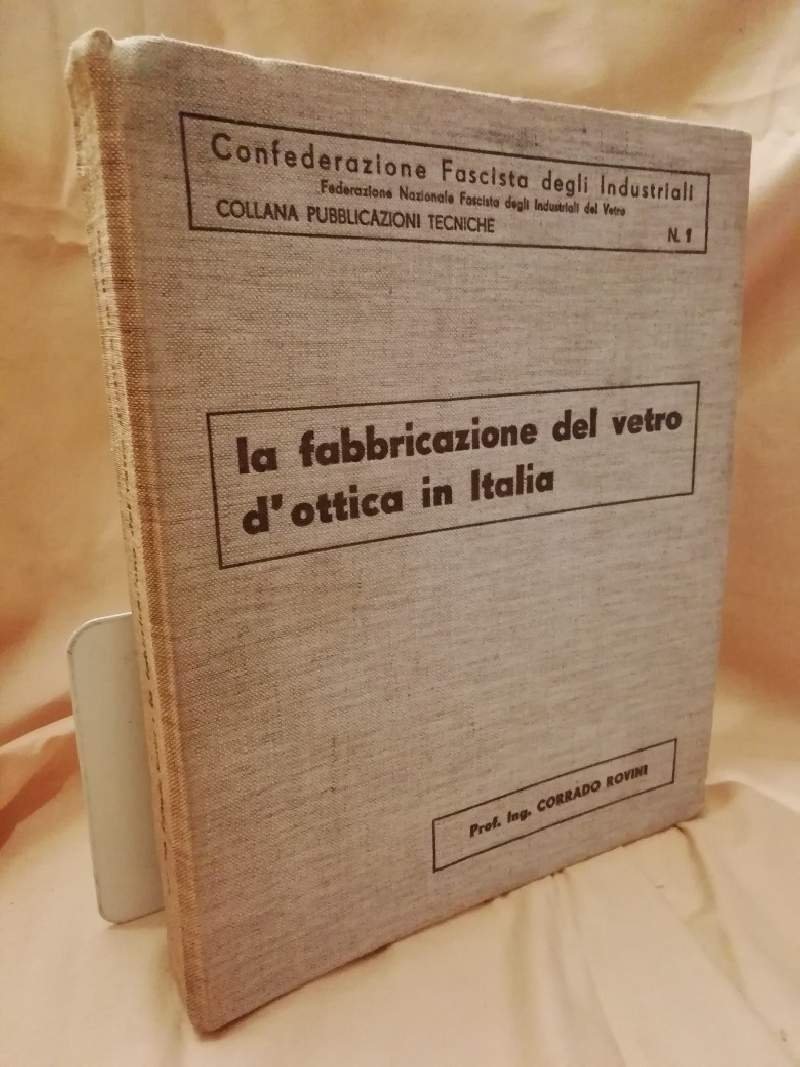 LA FABBRICAZIONE DEL VETRO D'OTTICA IN ITALIA(1937)
