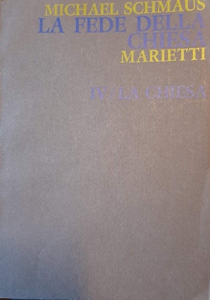 LA FEDE DELLA CHIESA VOL IV- LA CHIESA(1973)