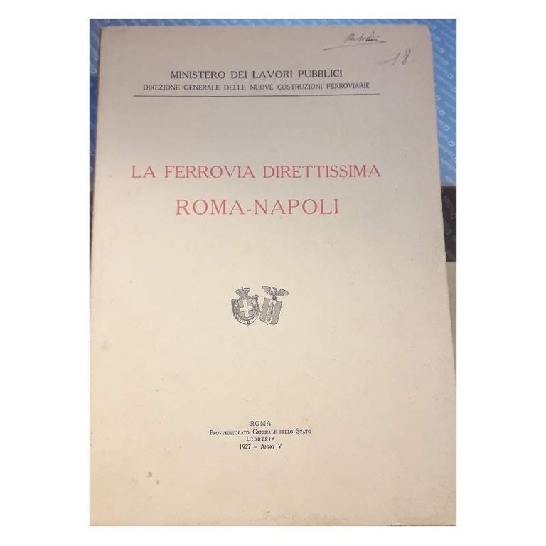 LA FERROVIA DIRETTISSIMA ROMA - NAPOLI(1927)