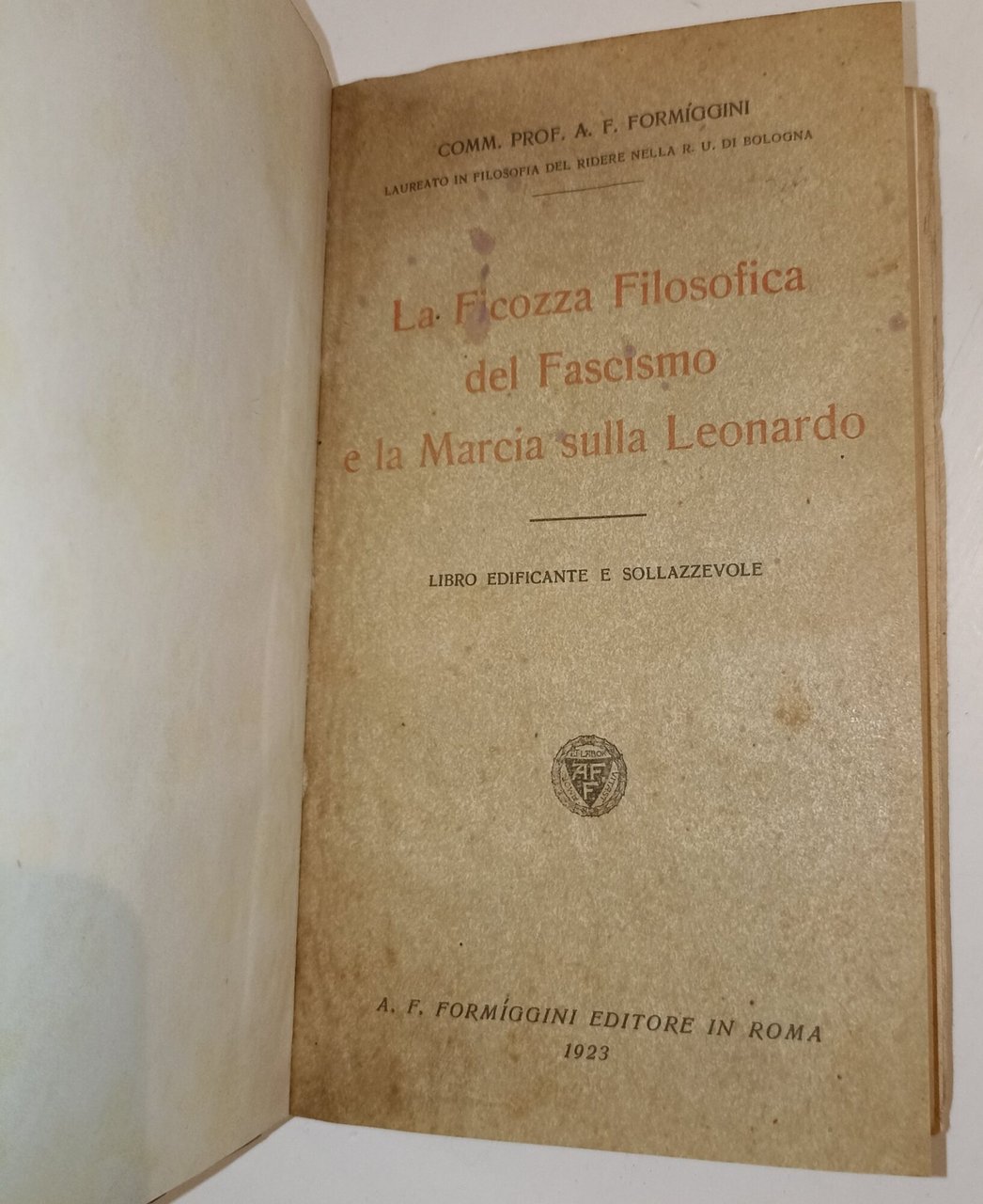 La ficozza filosofica del Fascismo e la Marcia sulla Leonardo