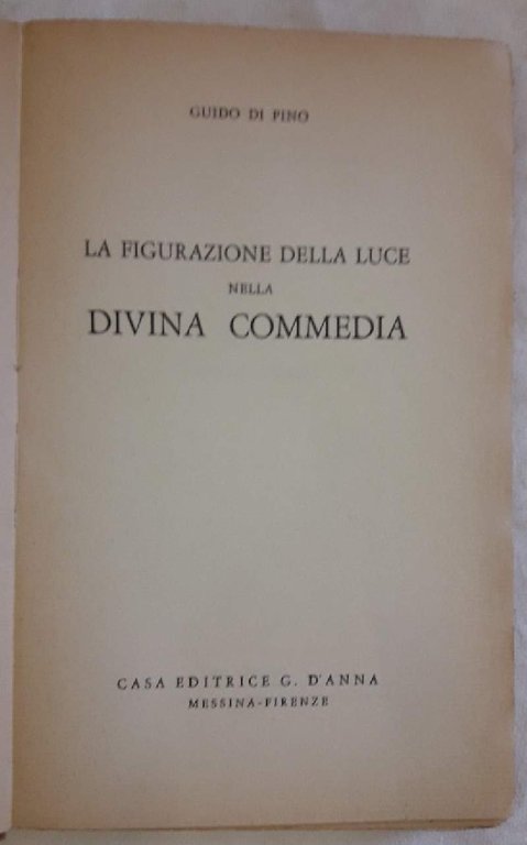 LA FIGURAZIONE DELLA LUCE NELLA DIVINA COMMEDIA(1962)