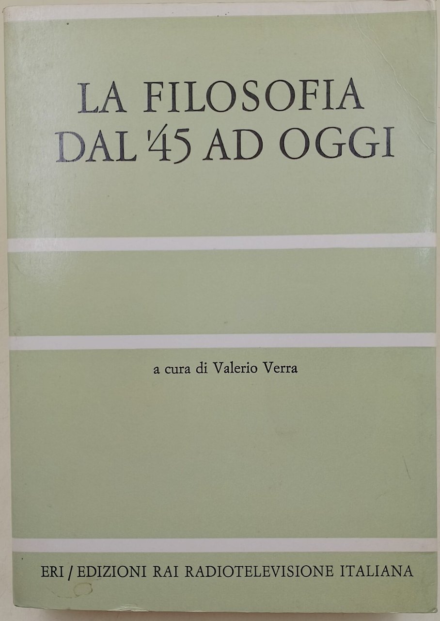 La filosofia dal '45 ad oggi