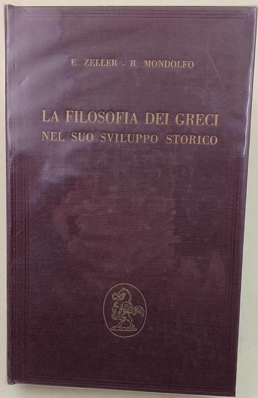La filosofia dei greci nel suo sviluppo storico-Parte III, la …