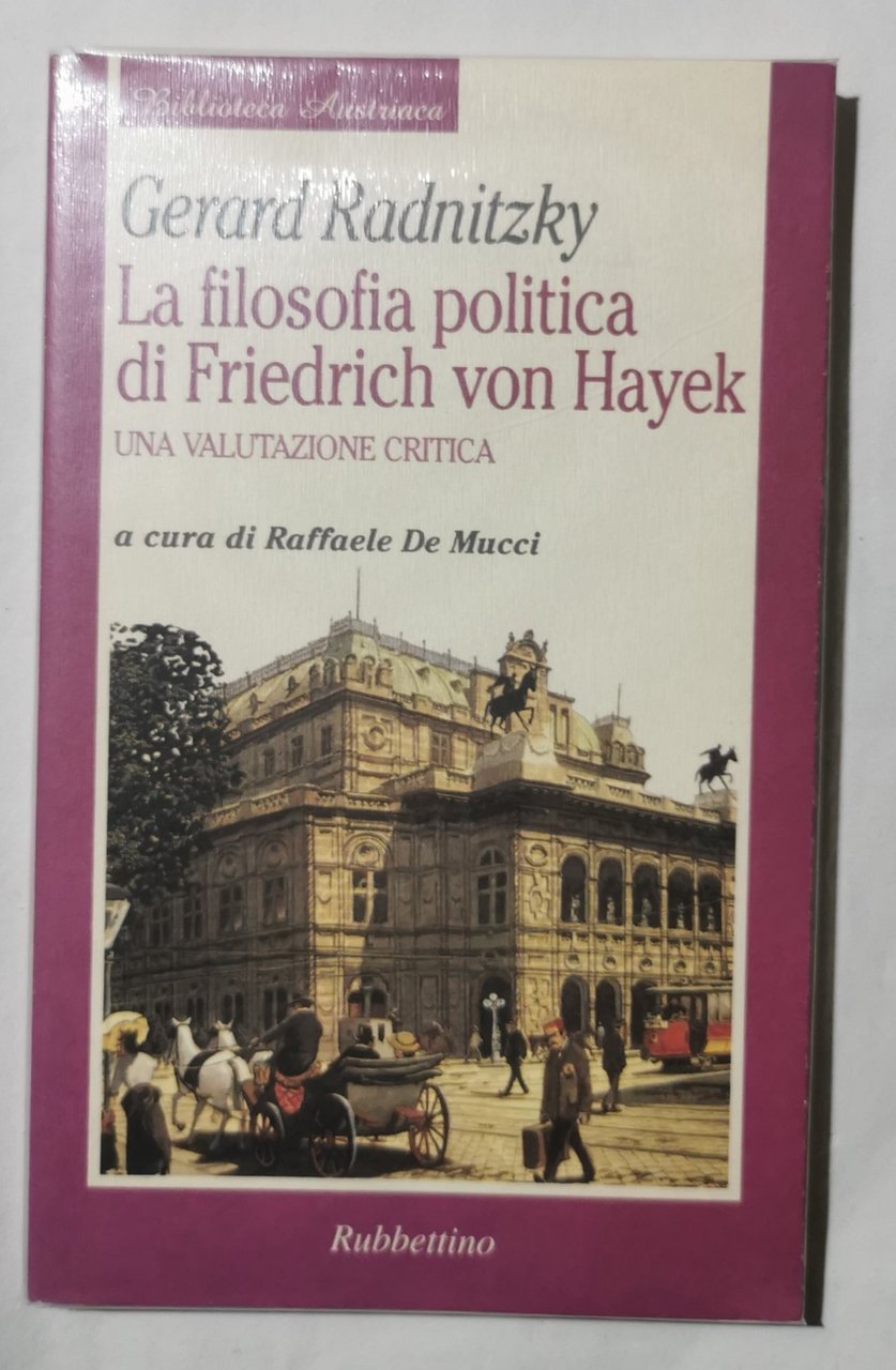 La filosofia politica di Friedrich von Hayek - Una valutazione …