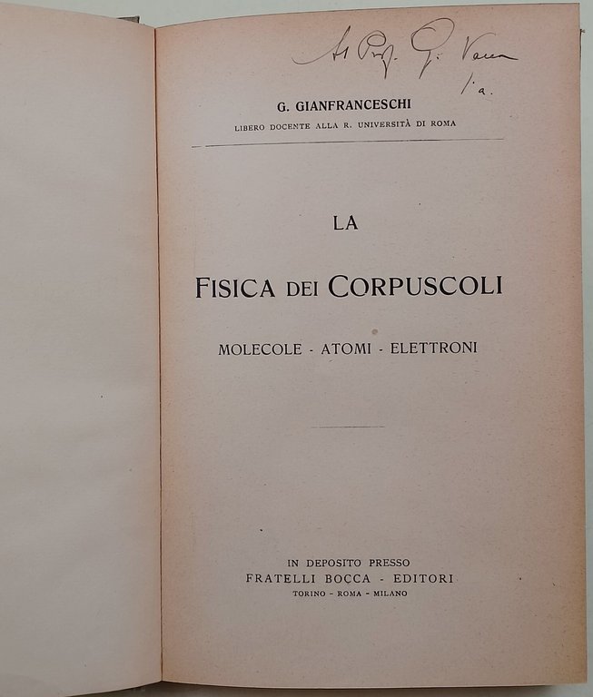 La fisica dei corpuscoli-molecole-atomi- elettroni