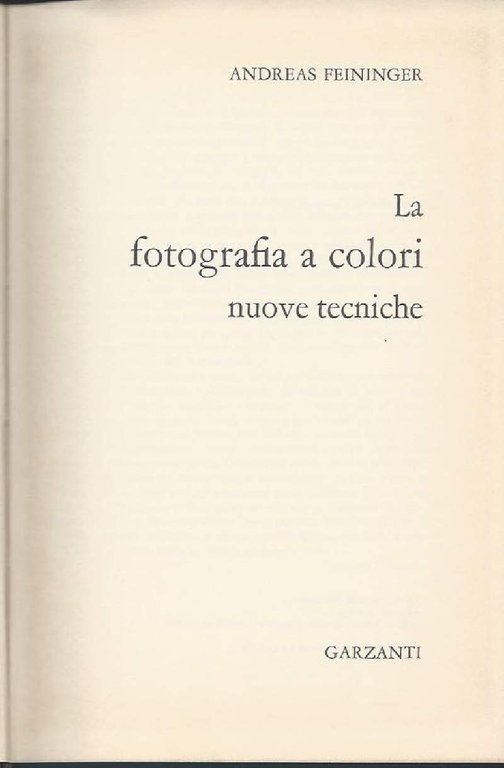 LA FOTOGRAFIA A COLORI - Nuove tecniche (1970) | Immagine Gallery 1