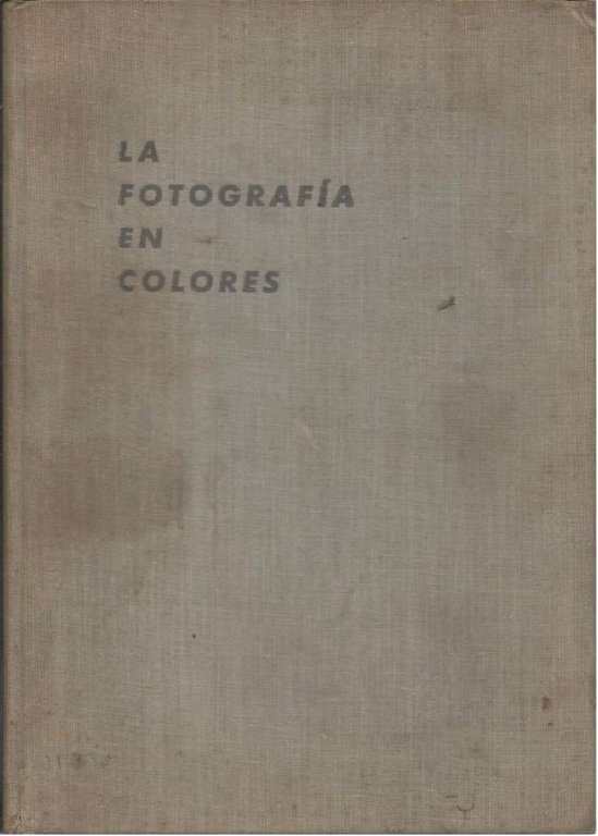 LA FOTOGRAFIA EN COLORES - Teoria y pratica | Immagine Gallery 1