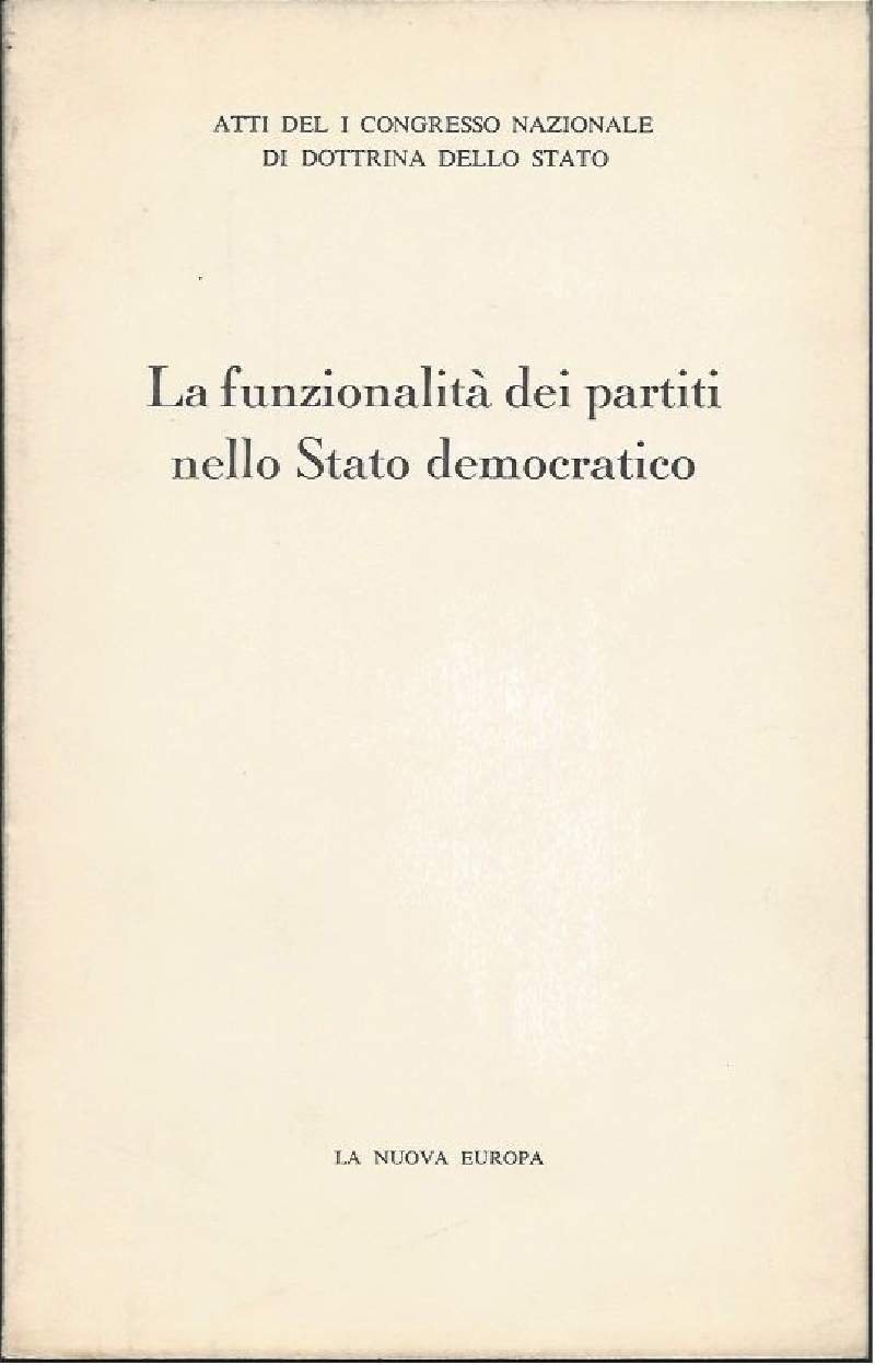 LA FUNZIONALITA DEI PARTITI NELLO STATO DEMOCRATICO - Atti del …