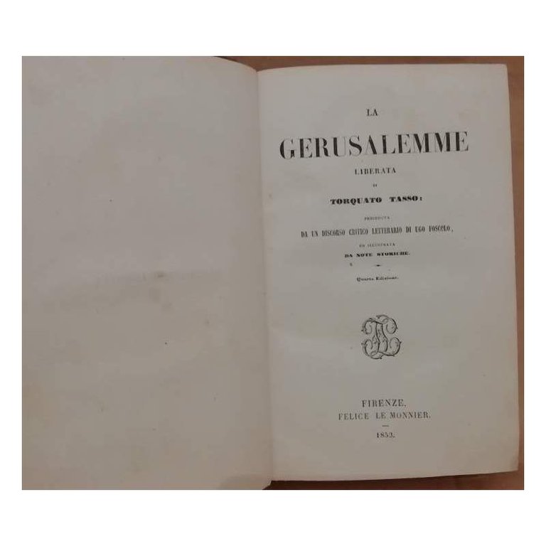 LA GERUSALEMME LIBERATA. Preceduta da un discorso critico letterario di …