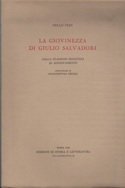 LA GIOVINEZZA DI GIULIO SALVADORI- Dalla stagione bizantina al rinnovamento …