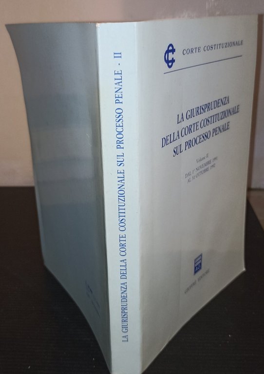 La giurisprudenza della Corte Costituzionale sul processo penale Vol. II