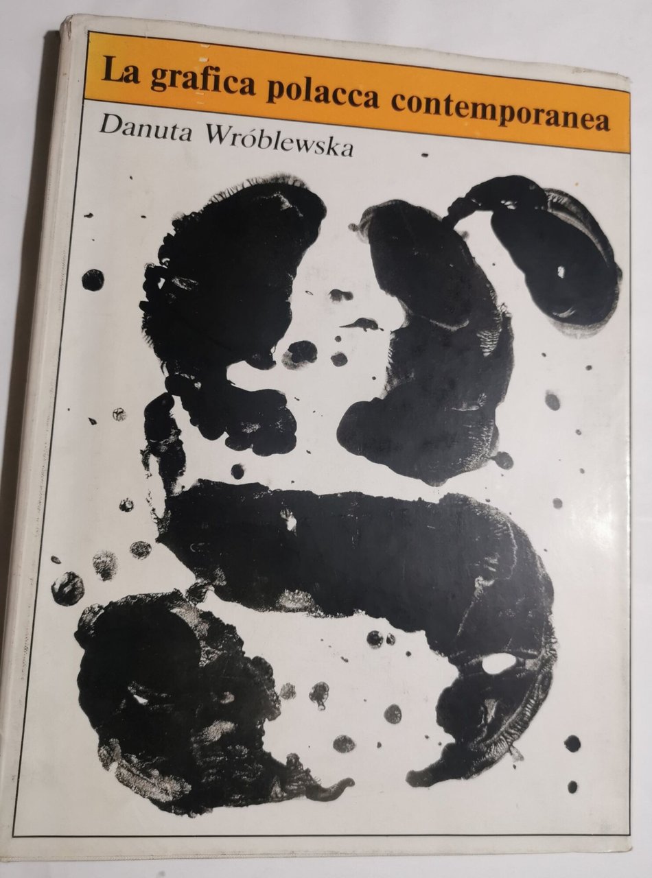 La grafica polacca contemporanea: grafica pura, manifesto, grafica editoriale, grafica …