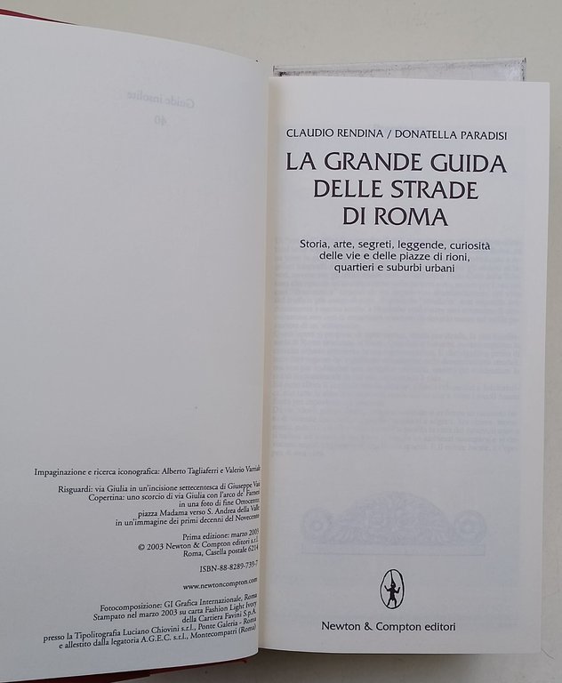 La grande guida delle strade di Roma-storia, arte, leggende, curiosita' …