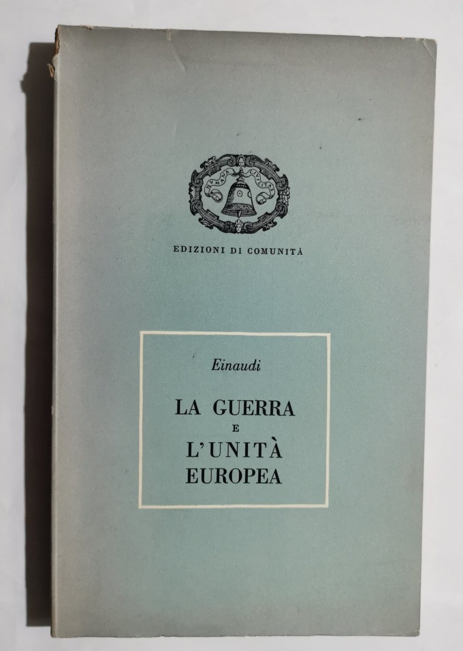 La guerra e l'unità europea