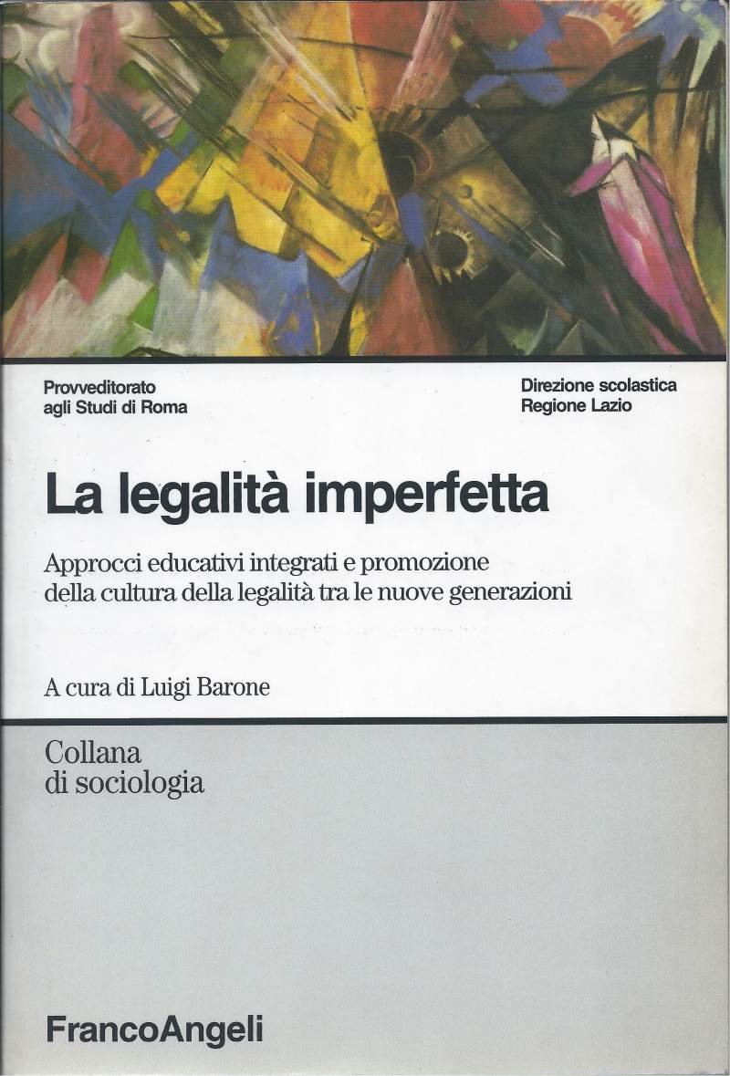 LA LEGALITÀ IMPERFETTA - Approcci educativi integrati e promozione della …