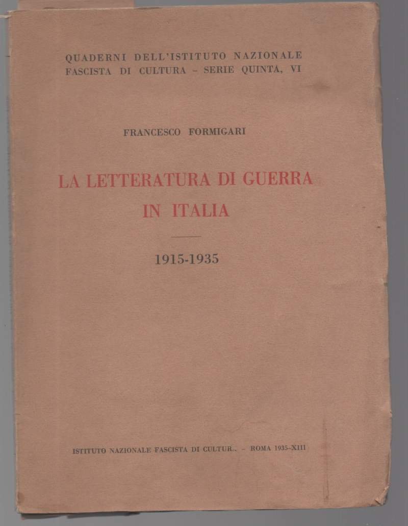 LA LETTERATURA DI GUERRA IN ITALIA 1915 - 1935 (1935) | Immagine principale