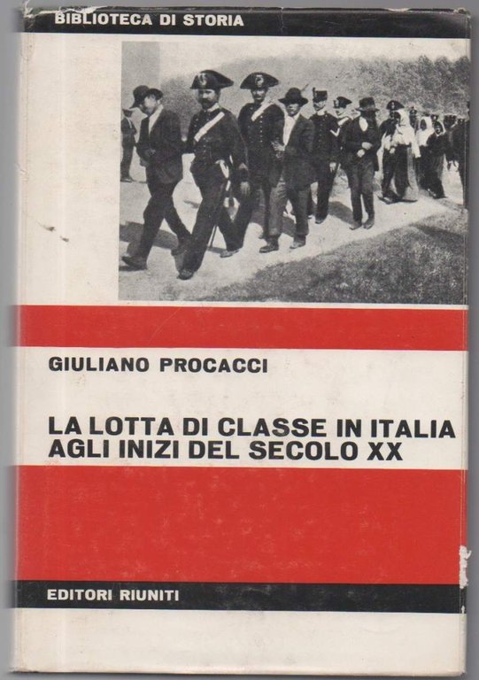 La lotta di classe in Italia agli inizi del secolo …