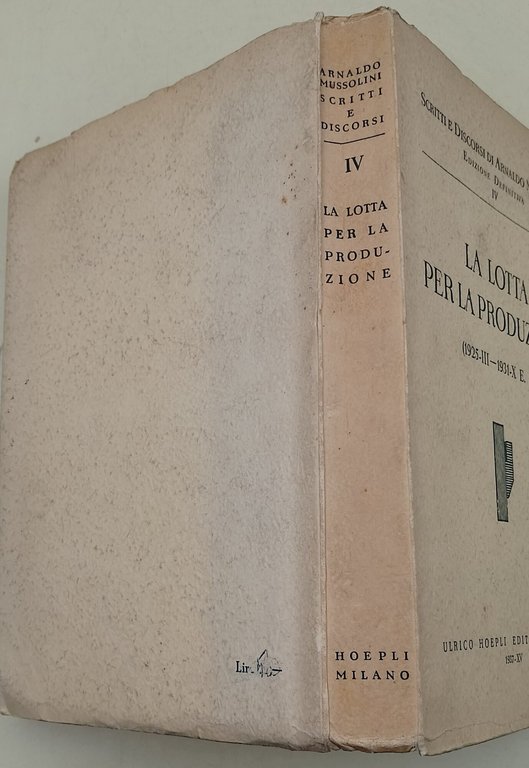 La lotta per la produzione(1925-III- 1931-X E.F.)