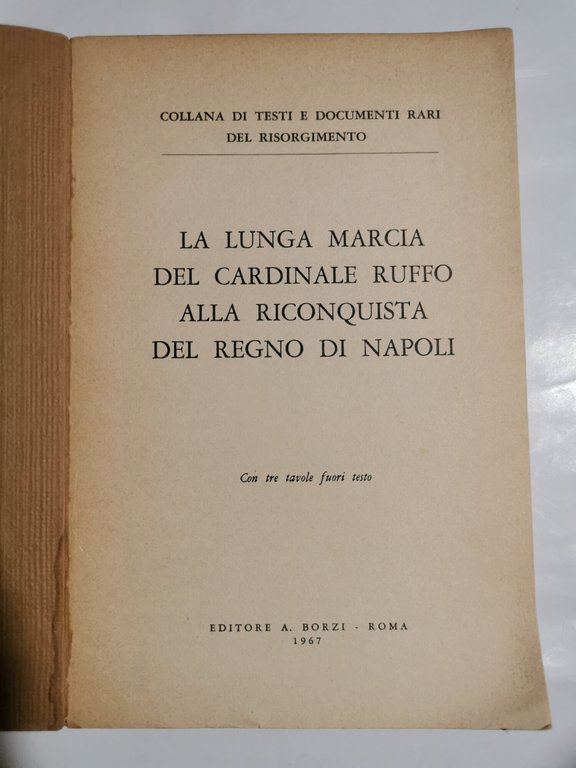 La lunga marcia del cardinale ruffo alla riconquista del Regno …