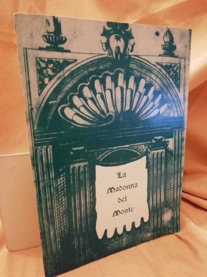 LA MADONNA DEL MONTE (s.d.)