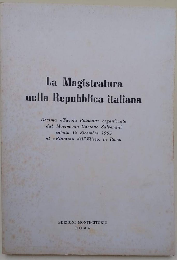 LA MAGISTRATURA NELLA REPUBBLICA ITALIANA (1966)