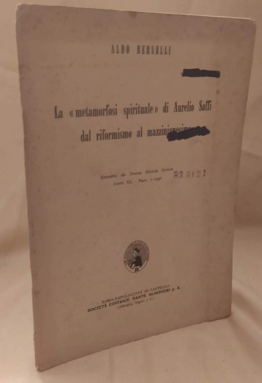 LA "METAMORFOSI SPIRITUALE" DI AURELIO SAFFI DAL RIFORMISMO AL MAZZINIANESIMO …