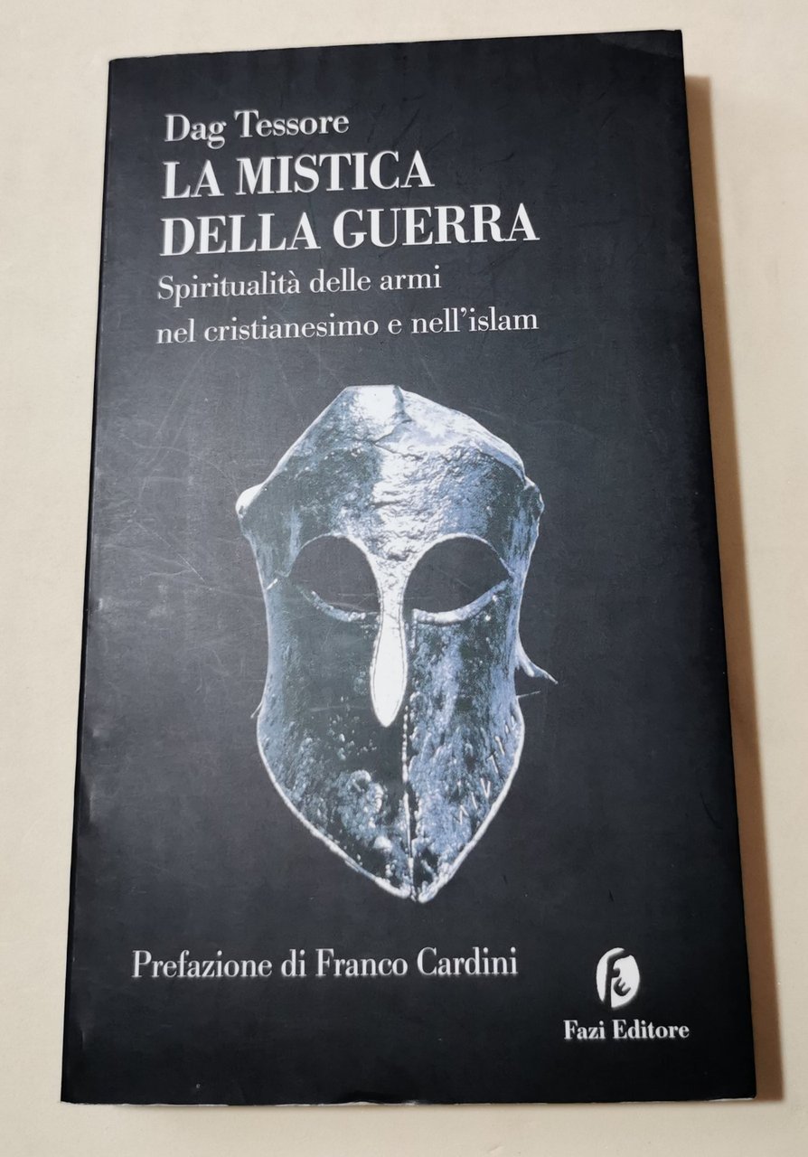 La mistica della guerra. Spiritualità delle armi nel cristianesimo e … | Immagine principale