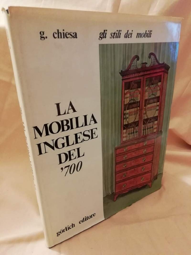 LA MOBILIA INGLESE DEL '700 (1971)