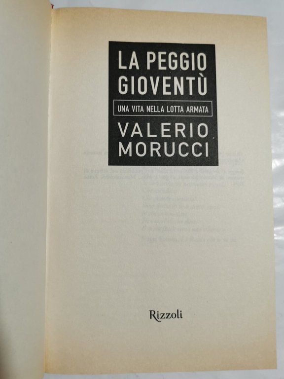 La peggio gioventù , una vita nella lotta armata