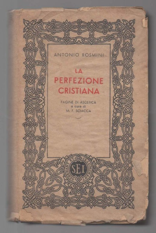 LA PERFEZIONE CRISTIANA pagine di ascetica (1948)