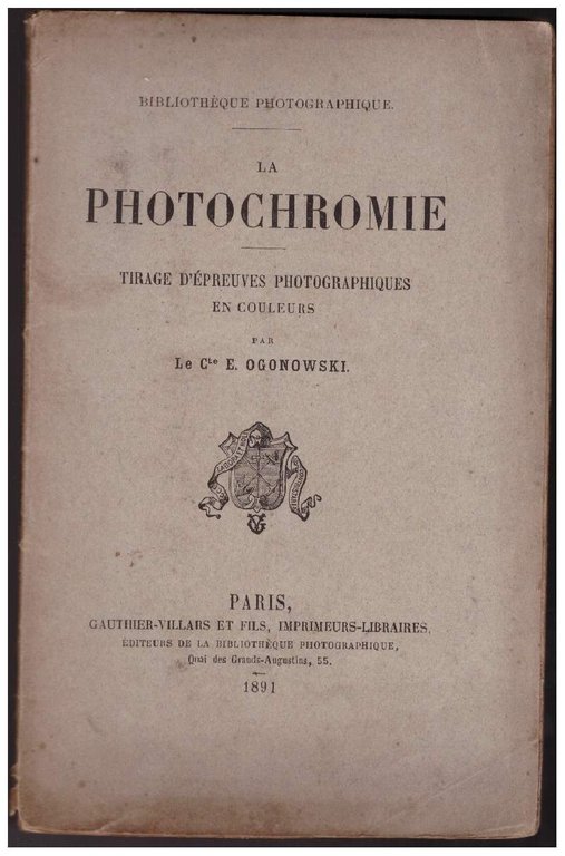 LA PHOTOCHROMIE tirage d'épreuves photographiques en couleurs