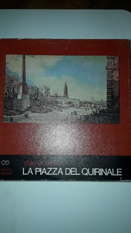 LA PIAZZA DEL QUIRINALE-STORIA ARCHITETTURA URBANISTICA(1973)