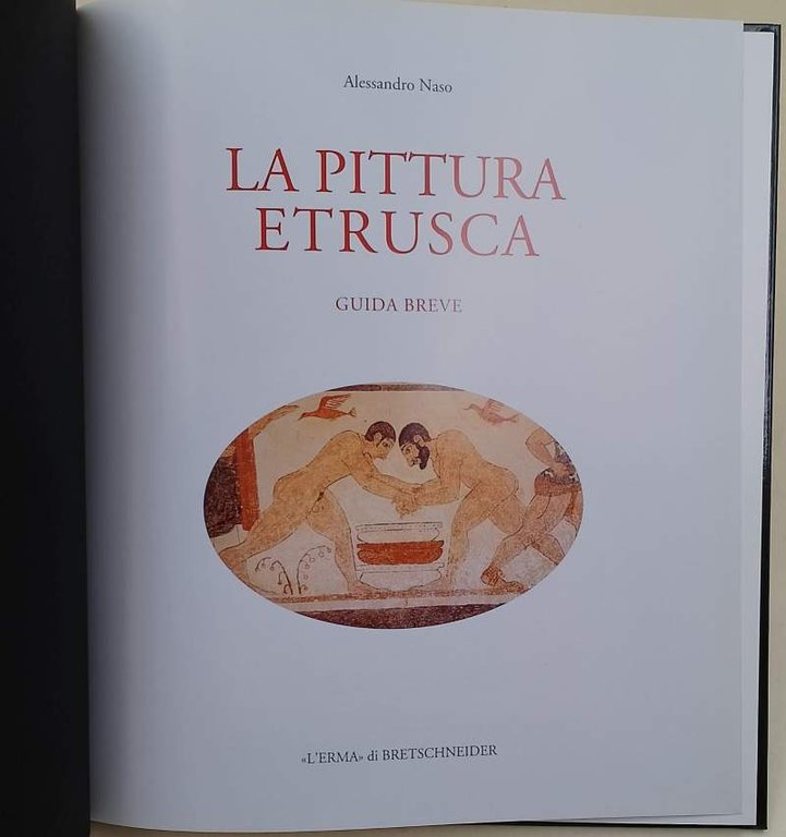 LA PITTURA ETRUSCA-GUIDA BREVE(2005)