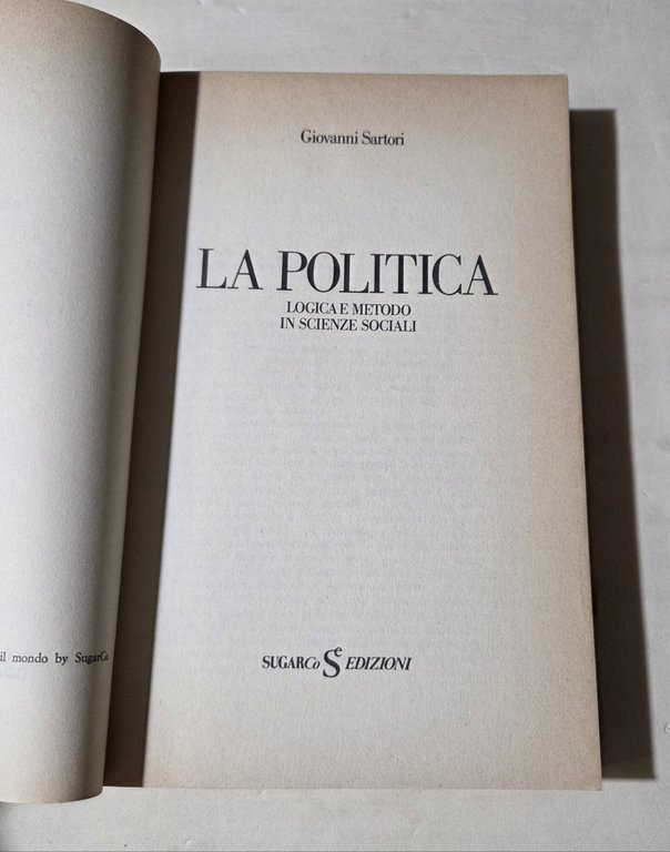 La politica - Logica e metodo in scienze sociali