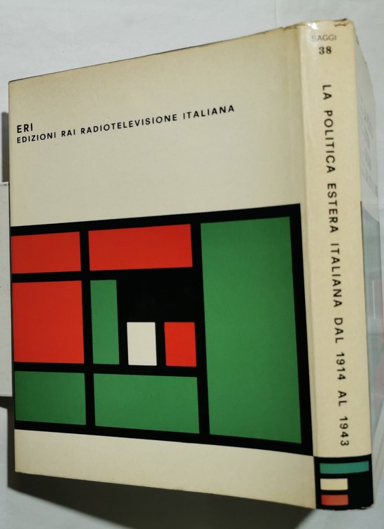 La politica estera italiana dal 1914 al 1943