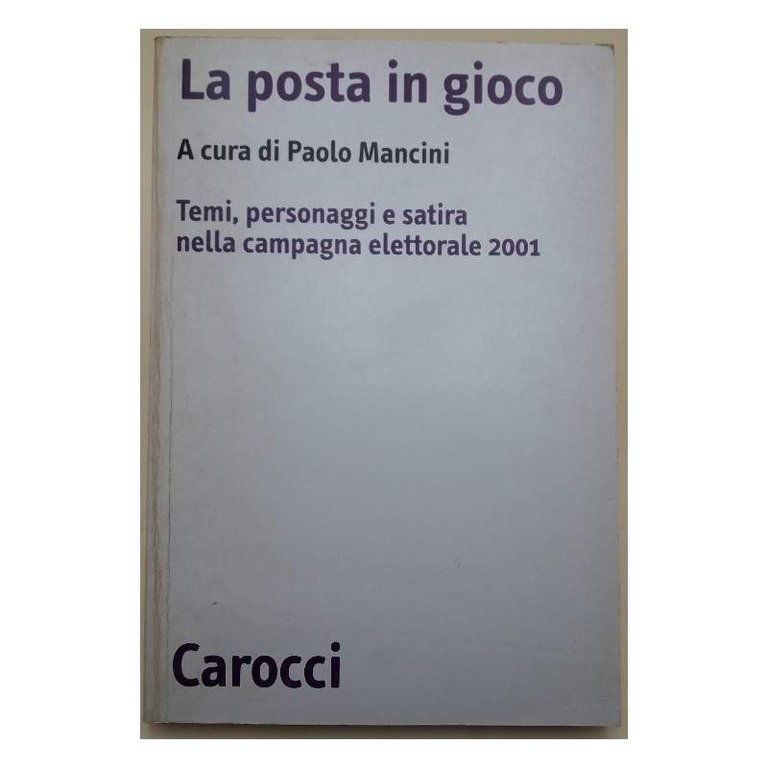 LA POSTA IN GIOCO-TEMI, PERSONAGGI E SATIRA NELLA CAMPAGNA ELETTORALE …