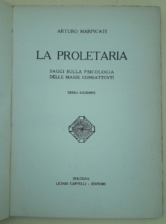 LA PROLETARIA-SAGGI SULLA PSICOLOGIA DELLE MASSE COMBATTENTI(1934)