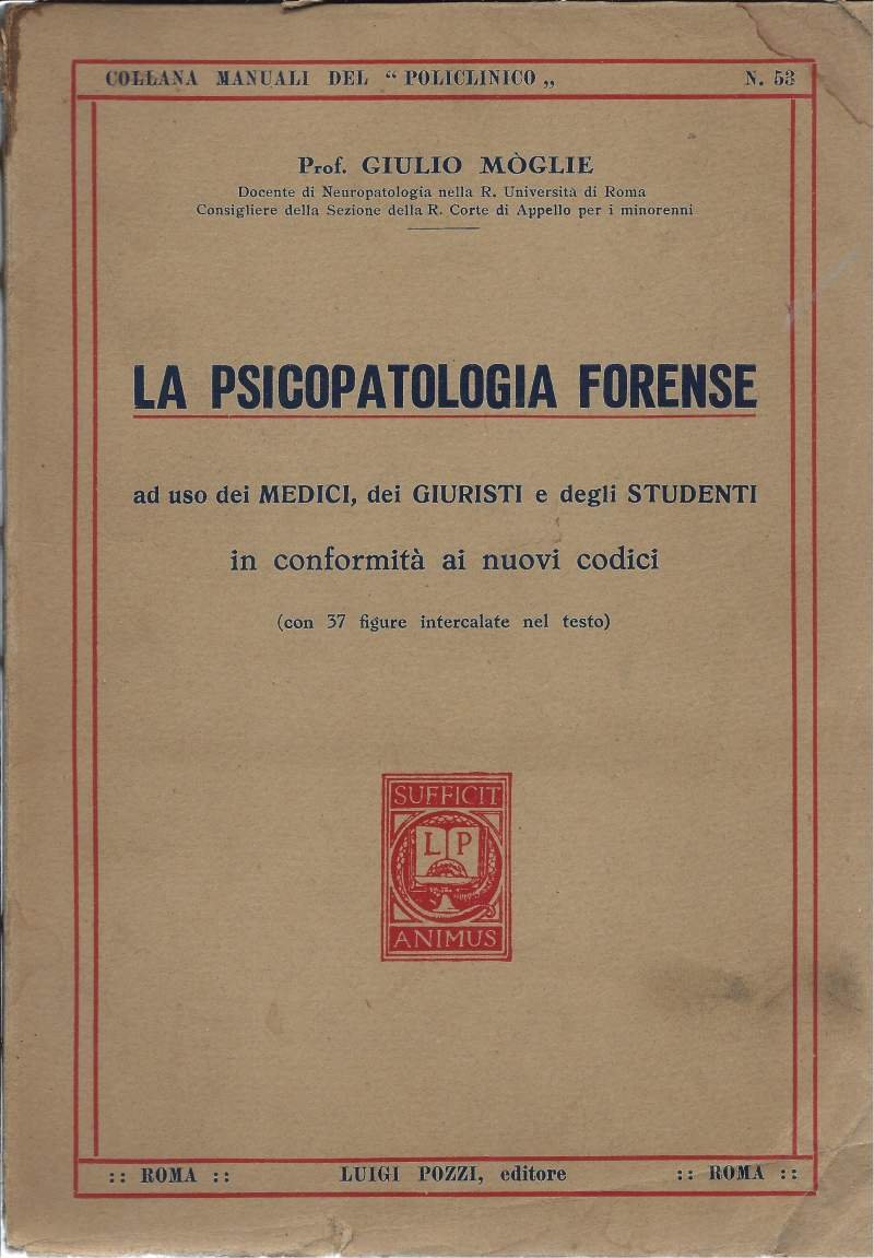 LA PSICOPATOLOGIA FORENSE - Ad uso dei medici, dei giuristi …