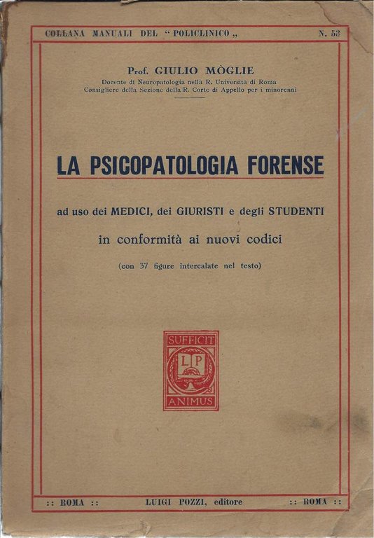 LA PSICOPATOLOGIA FORENSE - Ad uso dei medici, dei giuristi …